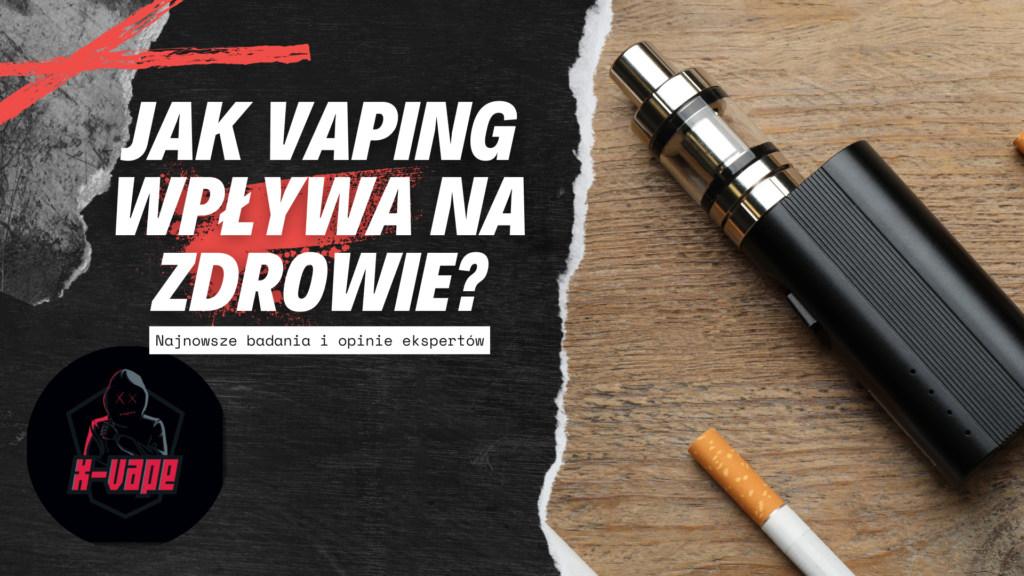 jak vaping wplywa na zdrowie