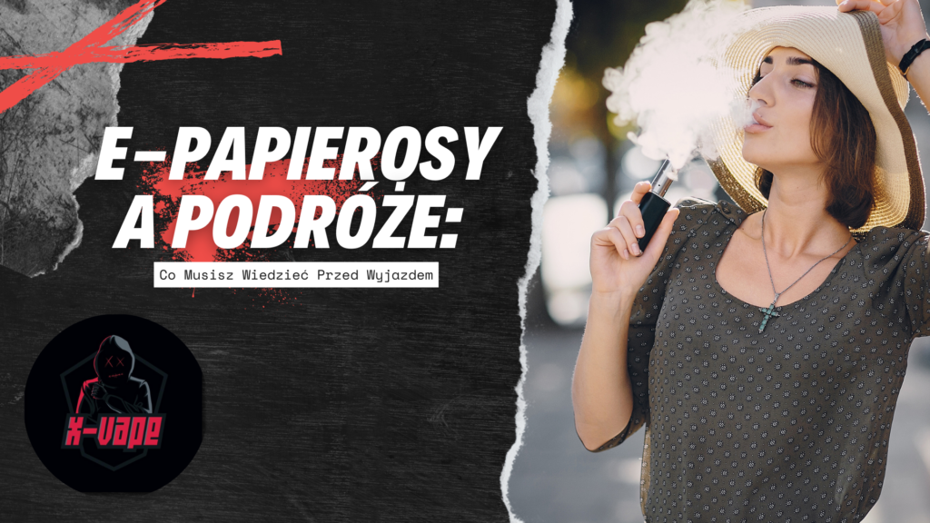 E papierosy a Podróże